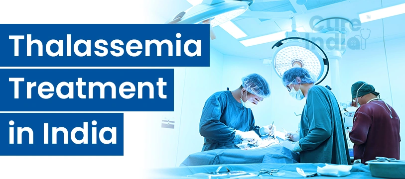 Thalassemia Treatment in India